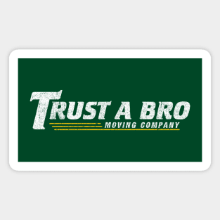 Trust A Bro - Hawkeye Magnet